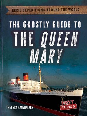 cover image of The Ghostly Guide to the Queen Mary